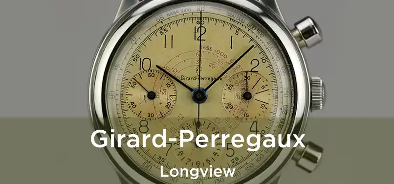 Girard-Perregaux Longview