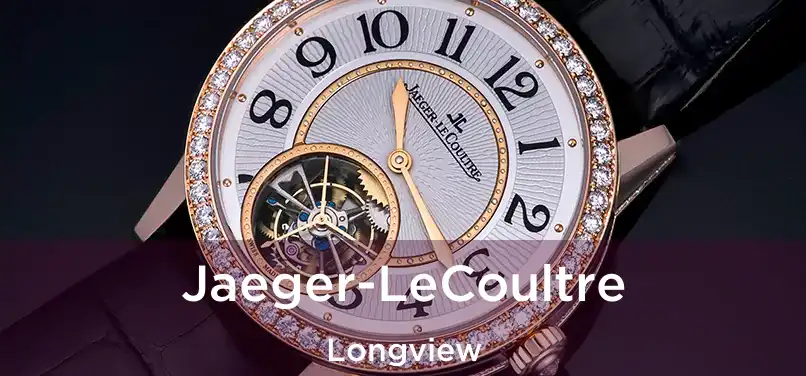 Jaeger-LeCoultre Longview