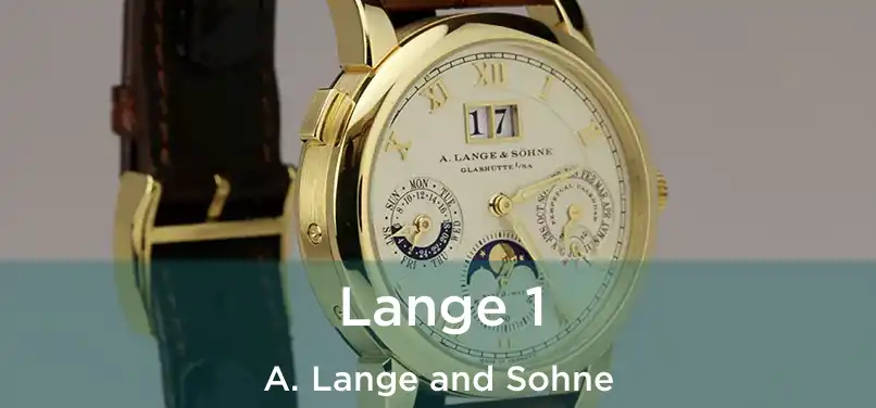 Lange 1 A. Lange and Sohne