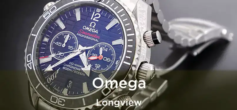 Omega Longview