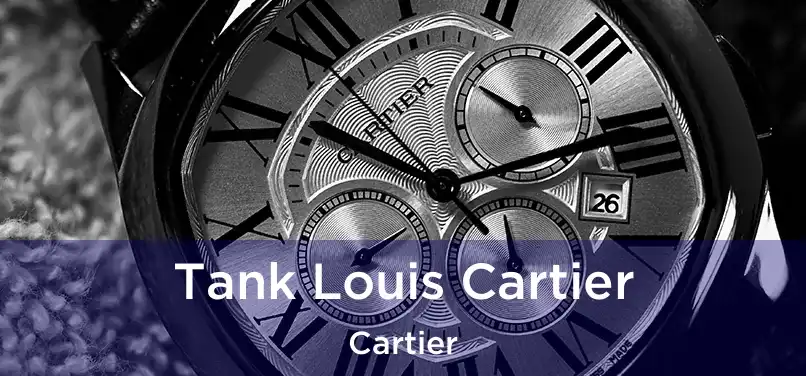 Tank Louis Cartier Cartier