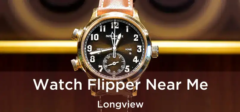 Watch Flipper Near Me Longview